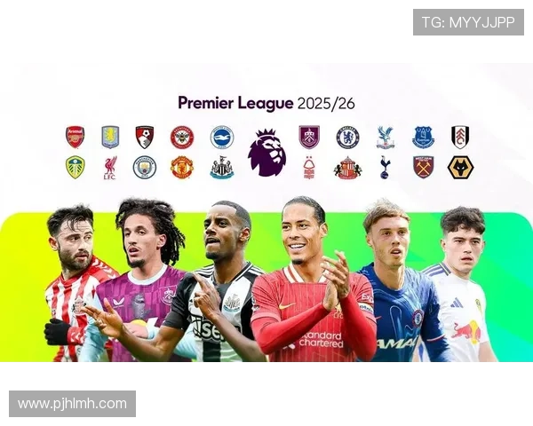 2025至2026英超新赛季完整赛程解析及热门对决前瞻