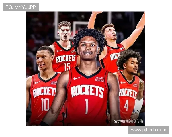 火箭队新赛季阵容大揭秘 球员变化与未来潜力分析